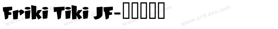Friki Tiki JF字体转换